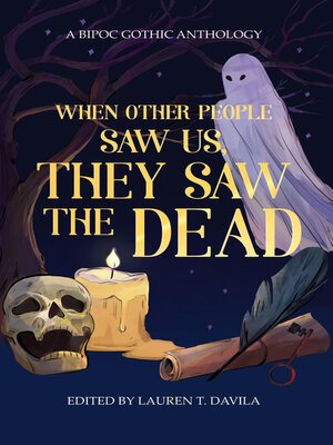 cover image of When Other People Saw Us, They Saw the Dead